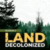 undefined Land Decolonized Podcast