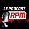 undefined Le podcast RPM