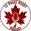undefined Le Rouge Rugby Podcast