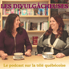 undefined Les Divulgâcheuses : le podcast sur la télé québécoise