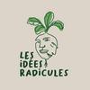 undefined Les Idées Radicules