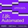 undefined Life, Automated