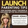 undefined LAUNCH: Parenting Tips for Raising Adult Children & Building Better Relationships