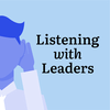 undefined Listening With Leaders