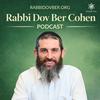 undefined The Rabbi Dov Ber Cohen Podcast