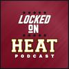 undefined Locked On Heat - Daily Podcast On The Miami Heat