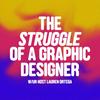undefined The Struggle of a Graphic Designer