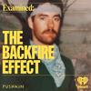 undefined Examined: The Backfire Effect