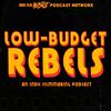 undefined Low-Budget Rebels: An Indie Filmmaking Podcast
