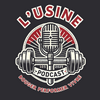 undefined L'usine Podcast