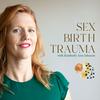 undefined Sex Birth Trauma with Kimberly Ann Johnson