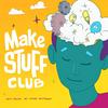 undefined Make Stuff Club