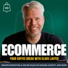 undefined Ecommerce Coffee Break – The Ecom Marketing & Sales Podcast