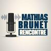 undefined Mathias Brunet rencontre
