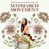 undefined Matriarch Movement