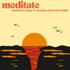 undefined Meditate With Zachary Phillips