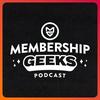 undefined Membership Geeks Podcast with Mike Morrison