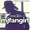 undefined club 30's with mjfangirl- a Michael Jackson Fan Podcast