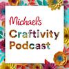 undefined Michaels Craftivity Podcast