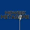 undefined Midweek Metagame