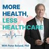 undefined More Health, Less Healthcare