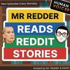 undefined Reddit Stories Podcast - Mr. Redder