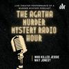 undefined The Agatha Murder Mystery Radio Hour