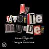 undefined My Favorite Murder with Karen Kilgariff and Georgia Hardstark