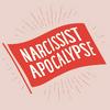 undefined Narcissist Apocalypse: Patterns of Abuse