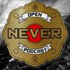 undefined Never Open Podcast
