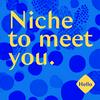 undefined Niche to Meet You