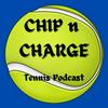 undefined Chip n Charge Tennis Podcast