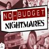 undefined No-Budget Nightmares
