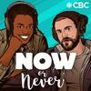 undefined Now or Never