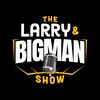 undefined The Larry &amp; Big Man Show