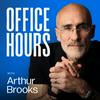 undefined Office Hours with Arthur Brooks