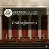 undefined Oral Arguments - The Supreme Court of the United States