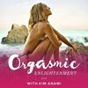 undefined Orgasmic Enlightenment with Kim Anami