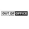 undefined Out Of Office : The Show