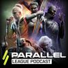 undefined Parallel League Podcast