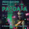 undefined Paydata - Season 1:  A Shadowrun Actual Play Series