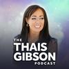 undefined The Thais Gibson Podcast