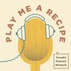 undefined Play Me a Recipe