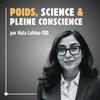 undefined Poids, Science et Pleine Conscience