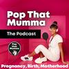 undefined Positive Pregnancy, Birth and Motherhood by Pop That Mumma founder of Birth Box and Oxytocin Bubble