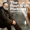undefined The Post Shift Podcast with Shawn Soole