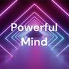 undefined Powerful Mind