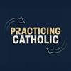 undefined Practicing Catholic