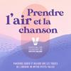 undefined Prendre l'air et la chanson