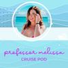 undefined Professor Melissa's Cruise Pod